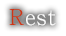 Rest